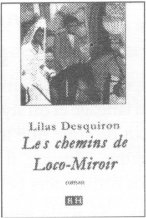 Desquiron, Chemins de Loco-Miroir